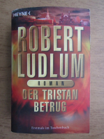 Robert Ludlum - Der Tristan Betrug