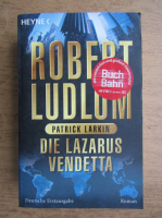 Robert Ludlum - Die lazarus vendetta