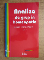 Sorina Soescu - Analiza de grup in homeopatie (volumul 1)