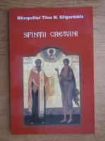 Titus M. Siligardakis - Sfintii Cretani