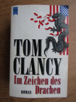 Anticariat: Tom Clancy - Im Zeichen des Drachen