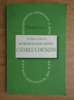 Vera Calin - Un prieten al celor asupriti, Charles Dickens