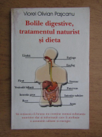 Viorel Olivian Pascanu - Bolile digestive, tratamentul naturist si dieta