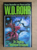W. D. Rohr - Dr. Toyakas Weltraum-Testament