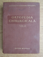 Alexandru Radulescu - Ortopedia chirurgicala (volumul 2)