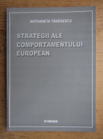 Antoaneta Tanasescu - Strategii ale comportamentului european