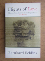 Bernhard Schlink - Flights of love