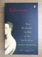 Betsy Prioleau - Seductress