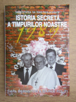 Carl Bernstein, Marco Politi - Sanctitatea Sa Ioan Paul al II-lea si istoria secreta a timpurilor noastre