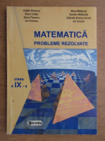 Catalin Birzescu - Matematica probleme rezolvate pentru clasa a IX-a
