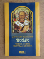 Anticariat: Ciprian Voicila - Viata Sfantului Ierarh Nicolae Facatorul de minuni, ocrotitorul si daruitorul