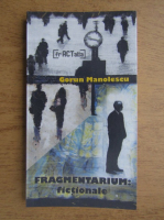 Anticariat: Corun Manolescu - Fragmentarium fictionale