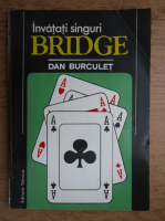 Dan Burculet - Invatati singuri bridge