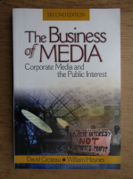 David Croteau - The business of media. Corporate media and the public interest