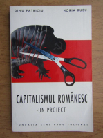 Dinu Patriciu, Horia Rusu - Capitalismul romanesc. Un proiect