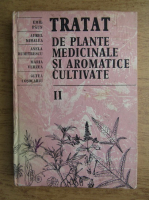 Anticariat: Emil Paun - Tratat de plante medicinale si aromatice cultivate (volumul 2)