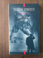 Anticariat: Eugene Ionesco - Teatru. Volumul 6. Noul locatar. Rinocerii