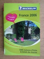 France 2006. 1000 maison d'hote et hotels de charme
