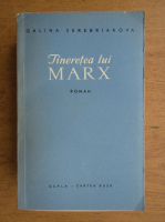 Anticariat: Galina Serebriakova - Tineretea lui Marx