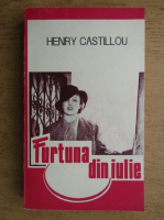 Henry Castillou - Furtuna din iulie