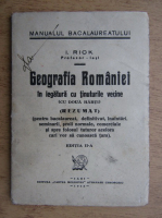 I. Rick - Geografia Romaniei in legatura cu tinuturile vecine (1943)