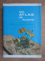 Anticariat: I. Todor - Mic atlas de plante din flora Republicii Socialiste Romania