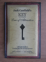 Jack Canfield - Key to living the law of attraction