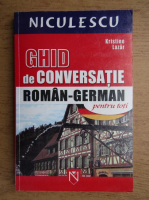 Kristine Lazar - Ghid de conversatie roman-german pentru toti