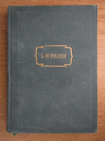 Lev Tolstoi - Opere (volumul IV)