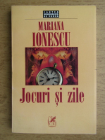 Mariana Ionescu - Jocuri si zile