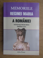 Memoriile Reginei Maria a Romaniei. Povestea vietii mele (volumul 5, partea a II-a)