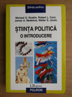 Michael G. Roskin - Stiinta politica, o introducere