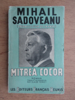 Mihail Sadoveanu - Mitrea cocor