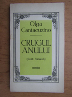 Olga Cantacuzino - Crugul anului. Suita bucolica