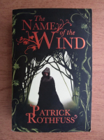 Anticariat: Patrick Rothfuss - The name of the wind