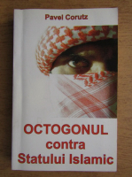 Pavel Corutz - Octogonul contra statului islamic