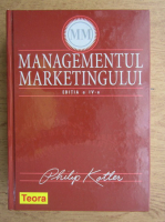 Philip Kotler - Managementul marketingului