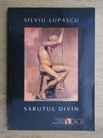 Silviu Lupascu - Sarutul divin