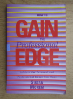 Susan Morem - How to gain the professional edge. Achive the personal and professional image you want