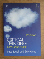 Tracy Bowell - Critical thinking a concise guide