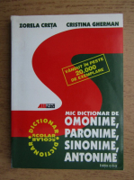 Zorela Creta - Mic dictionar de omonime, paronime, sinonime, antonime
