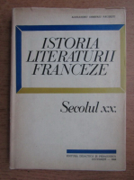 Anticariat: Alexandru Dimitriu Pausesti - Istoria literaturii franceze, secolul XX