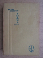 Anton Holban - Ioana (1934)