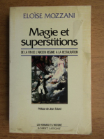 Eloise Mozzani - Magie et superstitions