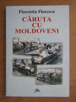 Florentin Florescu - Caruta cu moldoveni