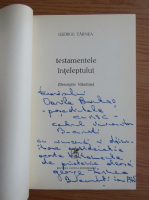 George Tarnea - Testamentele inteleptului (cu autograful si dedicatia autorului)