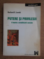 Gerhard Lenski - Putere si privilegii