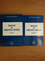 Anticariat: Ion Traian Stefanescu - Tratat de dreptul muncii (volumul 2)