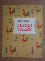 Lev Tolstoi - Three tales