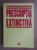 Anticariat: Marian Nicolae - Prescriptia extinctiva